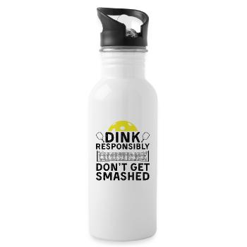 Dink Responsibly Don't Get Smashed - Pickleball - Water bottle with straw - white - Right