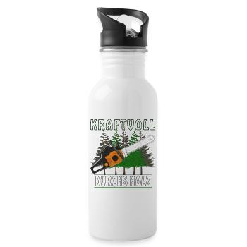 MOTORSÄGE KRAFTVOLL DURCHS HOLZ - Trinkflasche mit integriertem Trinkhalm - Weiß - Rechts