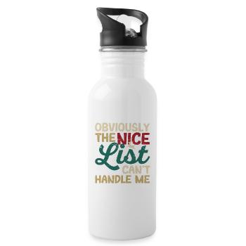 Obviously, the Nice List can't deal with me around - Water bottle with straw - white - Right