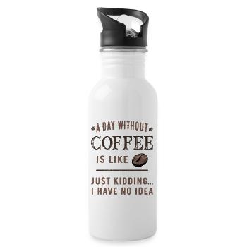 A day without coffee is like... - Trinkflasche mit integriertem Trinkhalm - Weiß - Rechts