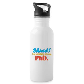 Shuut I'm working on my PhD. - Water bottle with straw - white - Right