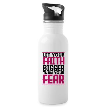 let your faith bigger than your fear. - Water bottle with straw - white - Right