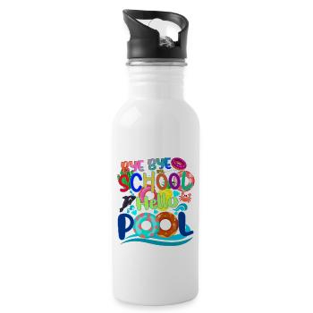 Last Day Of School Byebye School Hello Pool Summer - Water bottle with straw - white - Right