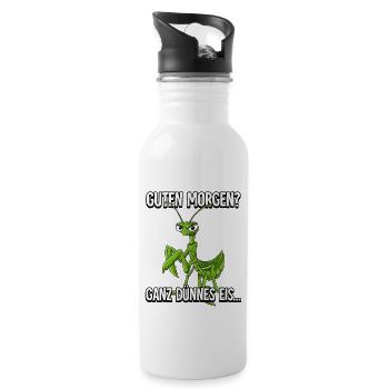 Guten Morgen Ganz Dünnes Eis Gottesanbeterin - Trinkflasche mit integriertem Trinkhalm - Weiß - Rechts