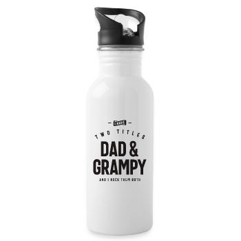 I Have Two Titles Dad & Grampy Funny - Water bottle with straw - white - Right