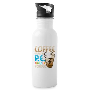 Coffee Gives Me P.E.Teacher Power Physical Educati - Water bottle with straw - white - Right