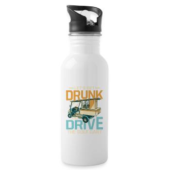 Let's Get Drunk & Drive The Golf Cart Par Tee Golf - Water bottle with straw - white - Right