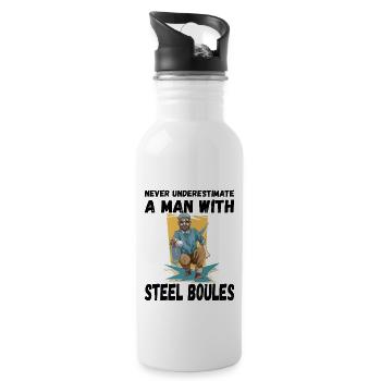 Never Underestimate a Man with Steel Boules - Trinkflasche mit integriertem Trinkhalm - Weiß - Rechts