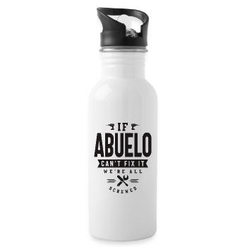 If Abuelo Can't Fix It We're All Screwed - Water bottle with straw - white - Right