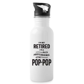 Professioneller Pop-Pop, noch nicht im Ruhestand! Papa Opa - Trinkflasche mit integriertem Trinkhalm - Weiß - Rechts