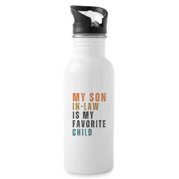My Son In Law Is My Favorite Child - Funny Family - Water bottle with straw - white - Right