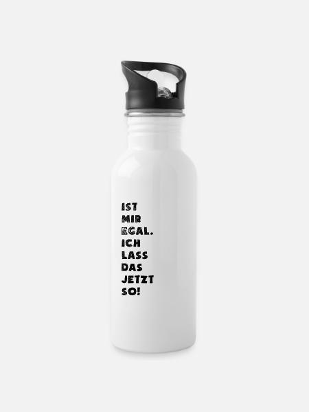 Ist mir egal ich lass das jetzt so - Spruch - Trinkflasche mit integriertem Trinkhalm - Weiß