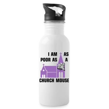 I am as poor as a church mouse - Trinkflasche mit integriertem Trinkhalm - Weiß - Rechts