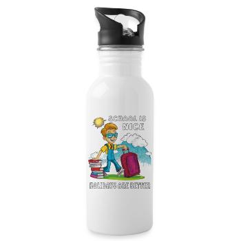 SCHOOL IS NICE HOLIDAYS ARE BETTER - Trinkflasche mit integriertem Trinkhalm - Weiß - Rechts