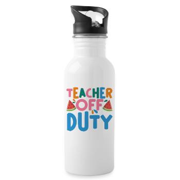 Last Day Of School Summer Break Teacher Off Duty - Trinkflasche mit integriertem Trinkhalm - Weiß - Rechts