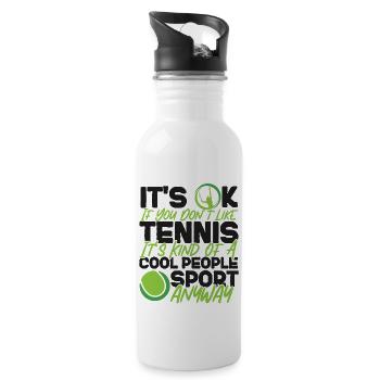 Funny Tennis Player Racket It's Ok - Water bottle with straw - white - Right