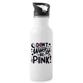 Don't Worry Be Pink! - Water bottle with straw - white - Right