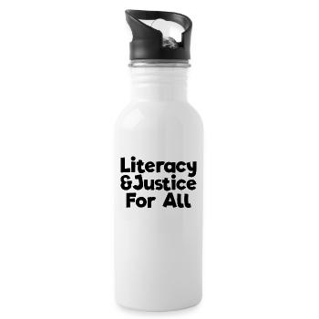 Alphabetisierung und Gerechtigkeit für alle Bücher - Trinkflasche mit integriertem Trinkhalm - Weiß - Rechts