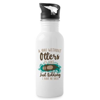 Otter A Day Without Otters Is - Water bottle with straw - white - Right