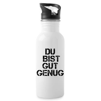 Du Bist Gut Genug Meme Zitat - Trinkflasche mit integriertem Trinkhalm - Weiß - Rechts