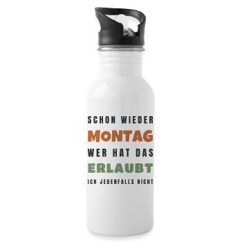 Schon wieder Montag Wer hat das erlaubt Spruch - Trinkflasche mit integriertem Trinkhalm - Weiß - Rechts
