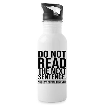 Funny saying - Water bottle with straw - white - Right