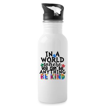 In einer Welt, in der du alles sein kannst, sei freundlich - Trinkflasche mit integriertem Trinkhalm - Weiß - Rechts