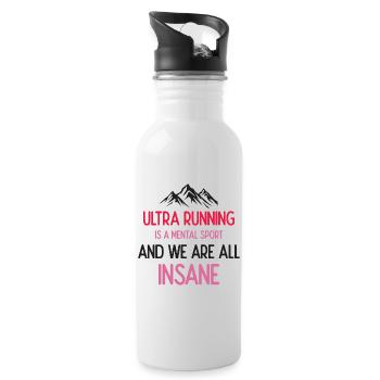 Ultra Running is a Mental Sport & We're All Insane - Water bottle with straw - white - Right