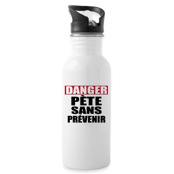 Danger Pète sans prévenir - Gourde avec paille intégrée - blanc - Droite