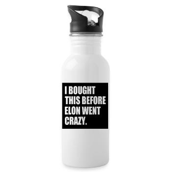 i bought this before elon went crazy - Water bottle with straw - white - Right