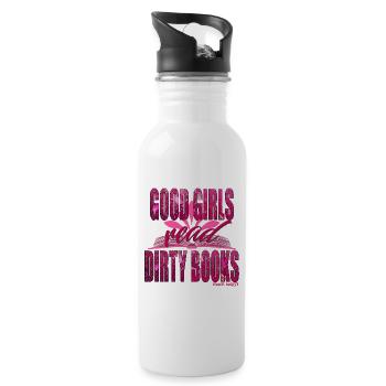 GOOD GIRLS READ DIRTY BOOKS - Water bottle with straw - white - Right