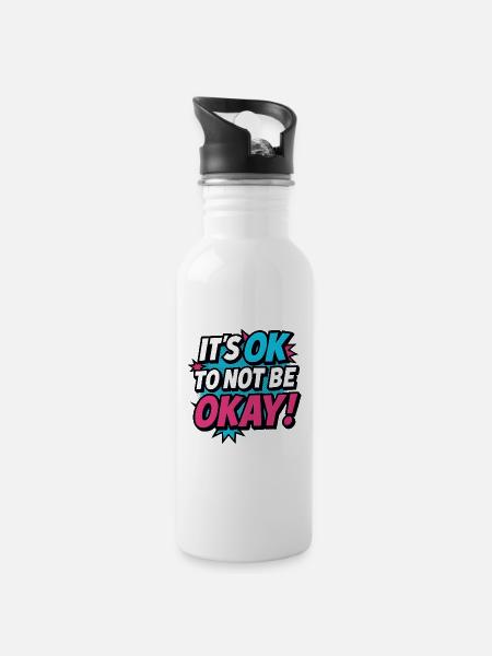 It’s OK to Not Be OK – Pop Art Shirt Mental Health - Trinkflasche mit integriertem Trinkhalm - Weiß