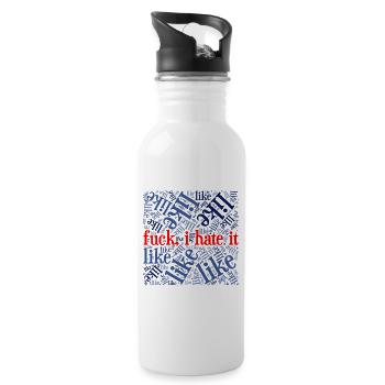 "fuck, i hate it" – Anti-Like Statement Shirt - Water bottle with straw - white - Right