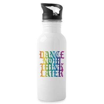 Dance now think later - Water bottle with straw - white - Right