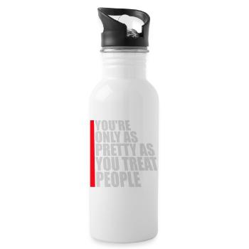You're Only As Pretty As You Treat People Ehrlich - Water bottle with straw - white - Right