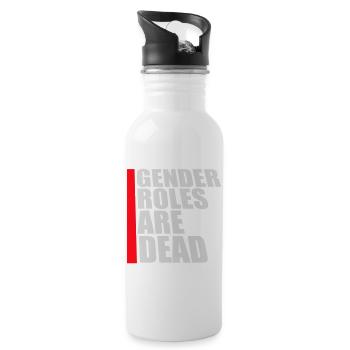 Gender Roles Are Dead Statement Freedom Saying - Water bottle with straw - white - Right