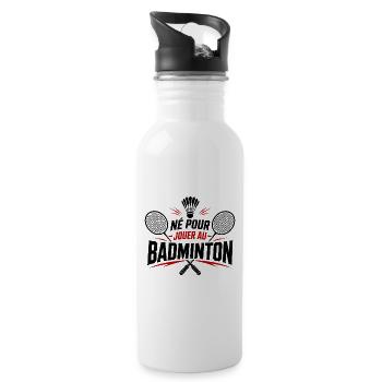 Né pour le badminton - Gourde avec paille intégrée - blanc - Droite