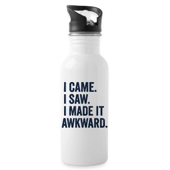 I Came. I Saw. I Made It Awkward - Water bottle with straw - white - Right