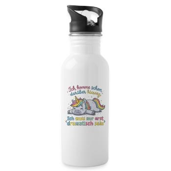 Dramatisches Einhorn: Ich muss erst dramatisch ... - Trinkflasche mit integriertem Trinkhalm - Weiß - Rechts