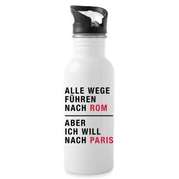 Spruch, Alle Wege führen nach Rom, Paris - Trinkflasche mit integriertem Trinkhalm - Weiß - Rechts