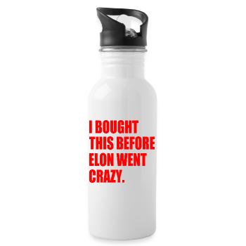 i bought this before elon went crazy - Water bottle with straw - white - Right