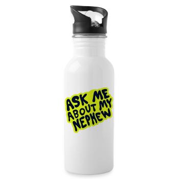 Ask Me About My Nephew – Familien-Design - Trinkflasche mit integriertem Trinkhalm - Weiß - Rechts