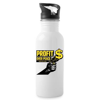 Profit Over Peace Satire - Trinkflasche mit integriertem Trinkhalm - Weiß - Rechts