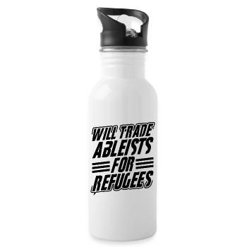 Against ableism! Against hostility to the disabled - Water bottle with straw - white - Right