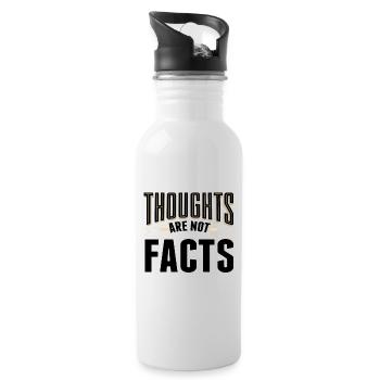 Sarcastic Thoughts are Not Facts Sarcasm Gift Idea - Water bottle with straw - white - Right
