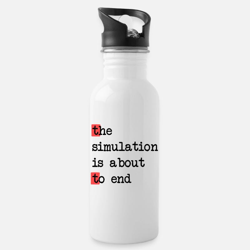 Das Ende der Simulation, Sci-Fi Matrix Humor Shirt - Trinkflasche mit integriertem Trinkhalm - Weiß