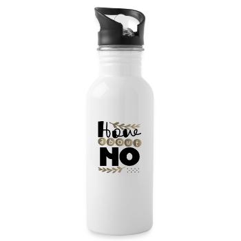 Sarkastisches Geschenk Wie wäre es mit No Sarcam Geschenkidee - Trinkflasche mit integriertem Trinkhalm - Weiß - Rechts