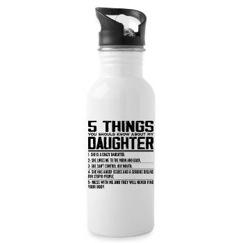 5 Things You Should Know About My Daughter - Gourde avec paille intégrée - blanc - Droite
