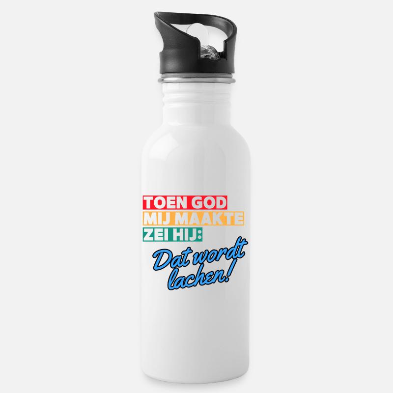 Als Gott mich erschuf, sagte er, dass es Lachen sein wird # - Trinkflasche mit integriertem Trinkhalm - Weiß