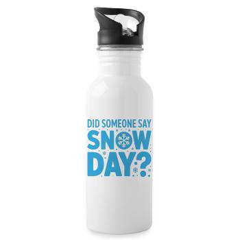 Wer hat Schnee gesagt? Schneetag Design - Trinkflasche mit integriertem Trinkhalm - Weiß - Rechts